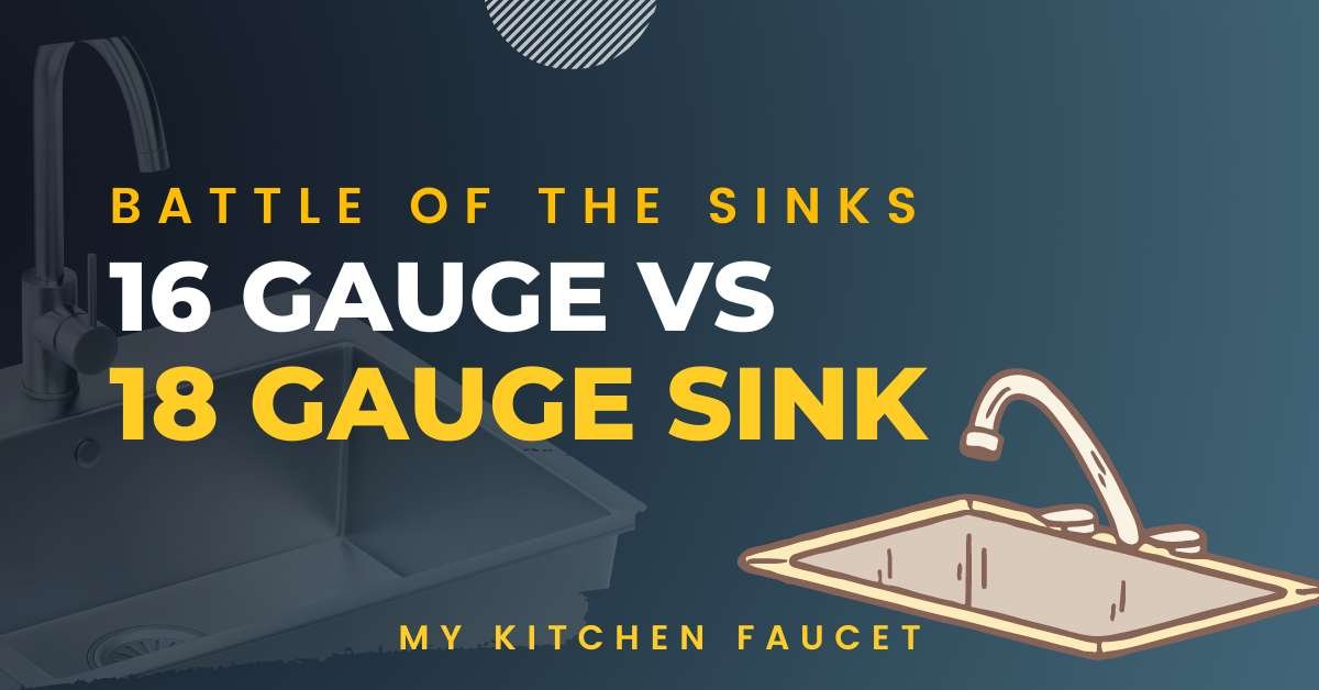 Battle of the Sinks: 16 gauge vs 18 gauge sink