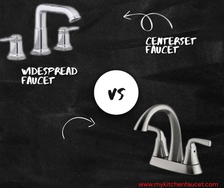 Widespread faucet vs centerset. What’s the difference